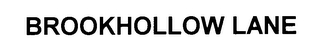 BROOKHOLLOW LANE