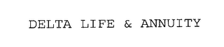 DELTA LIFE & ANNUITY
