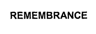 REMEMBRANCE