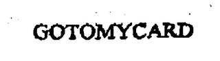 GOTOMYCARD
