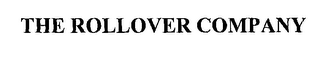 THE ROLLOVER COMPANY