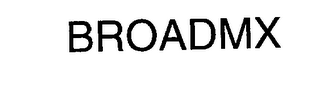 BROADMX