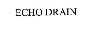 ECHO DRAIN