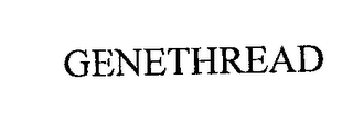 GENETHREAD