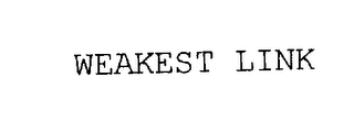 WEAKEST LINK