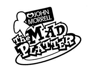 JOHN MORRELL THE MAD PLATTER
