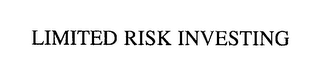 LIMITED RISK INVESTING