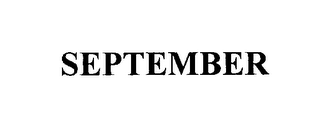 SEPTEMBER