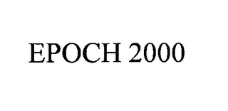 EPOCH 2000