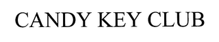CANDY KEY CLUB