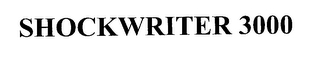 SHOCKWRITER 3000