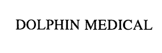 DOLPHIN MEDICAL