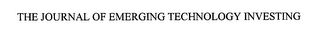 THE JOURNAL OF EMERGING TECHNLOGY INVESTING