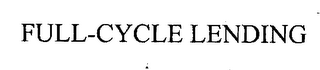 FULL-CYCLE LENDING