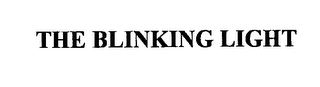 THE BLINKING LIGHT