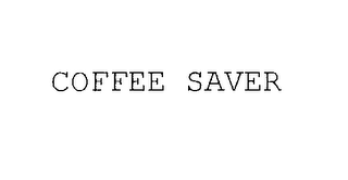 COFFEE SAVER