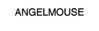 ANGELMOUSE