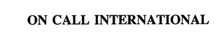 ON CALL INTERNATIONAL