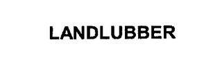 LANDLUBBER