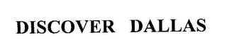 DISCOVER DALLAS