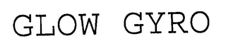 GLOW GYRO