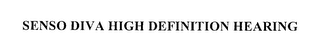 SENSO DIVA HIGH DEFINITION HEARING