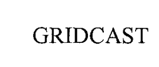 GRIDCAST