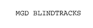 MGD BLINDTRACKS