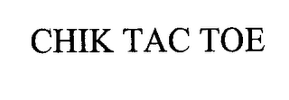 CHIK TAC TOE