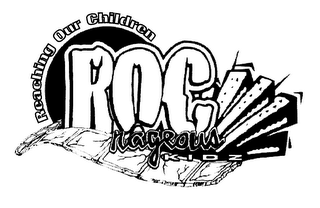 ROCRAGEOUS REACHING OUR CHILDREN