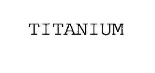 TITANIUM