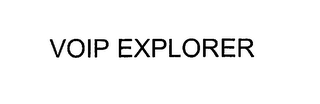 VOIP EXPLORER