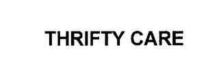 THRIFTY CARE