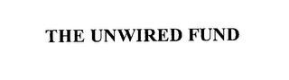 THE UNWIRED FUND