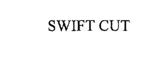 SWIFT CUT