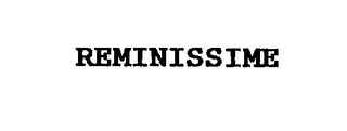 REMINISSIME