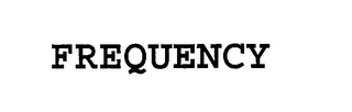 FREQUENCY