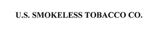 U.S. SMOKELESS TOBACCO CO.