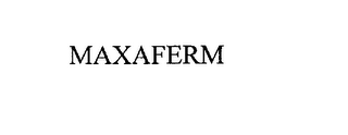 MAXAFERM