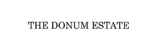 THE DONUM ESTATE