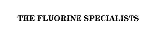 THE FLUORINE SPECIALISTS