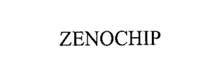 ZENOCHIP