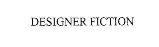 DESIGNER FICTION