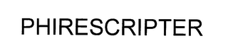 PHIRESCRIPTER