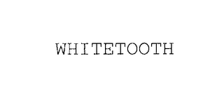 WHITETOOTH