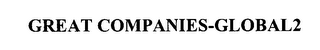 GREAT COMPANIES GLOBAL2