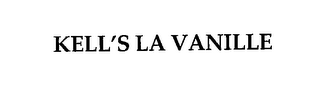 KELL'S LA VANILLE