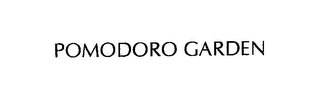POMODORO GARDEN