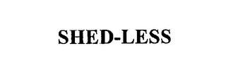 SHED-LESS