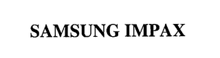 SAMSUNG IMPAX